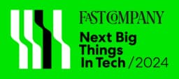 Fast Company Next Big Things in Tech 2024